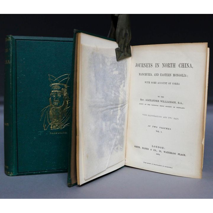 WILLIAMSON, REV. ALEXANDER, Journeys in North China, Manchuria and Eastern Mongolia