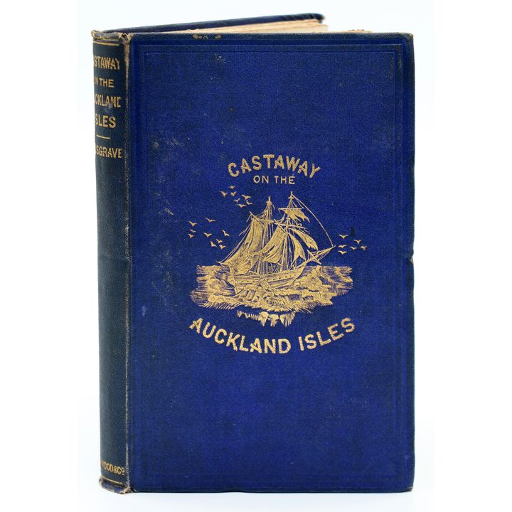 MUSGRAVE, CAPTAIN THOMAS - Castaway on the Auckland Isles.