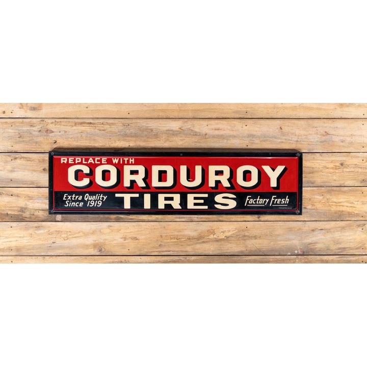 Replace With Corduroy Tires Single Sided Tin Embossed Metal Sign TAC 9