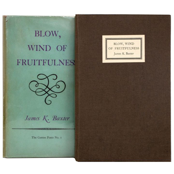 BAXTER, JAMES. K.  [Inscribed with poem & signature], Blow, Wind of Fruitfulness.