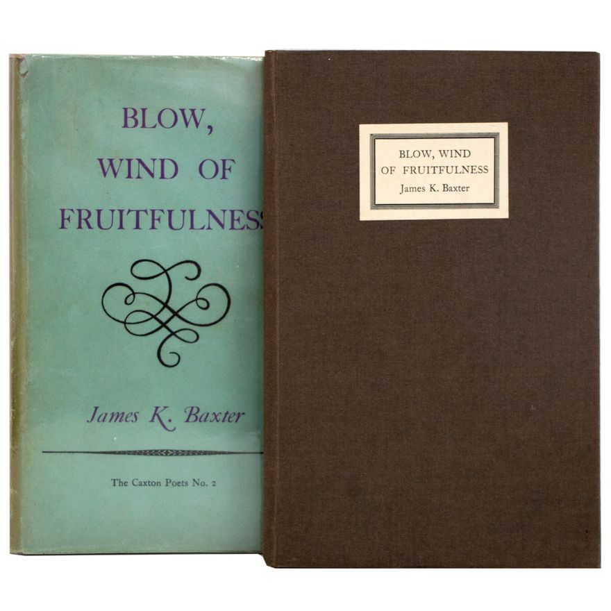 BAXTER, JAMES. K.  [Inscribed with poem & signature], Blow, Wind of Fruitfulness.