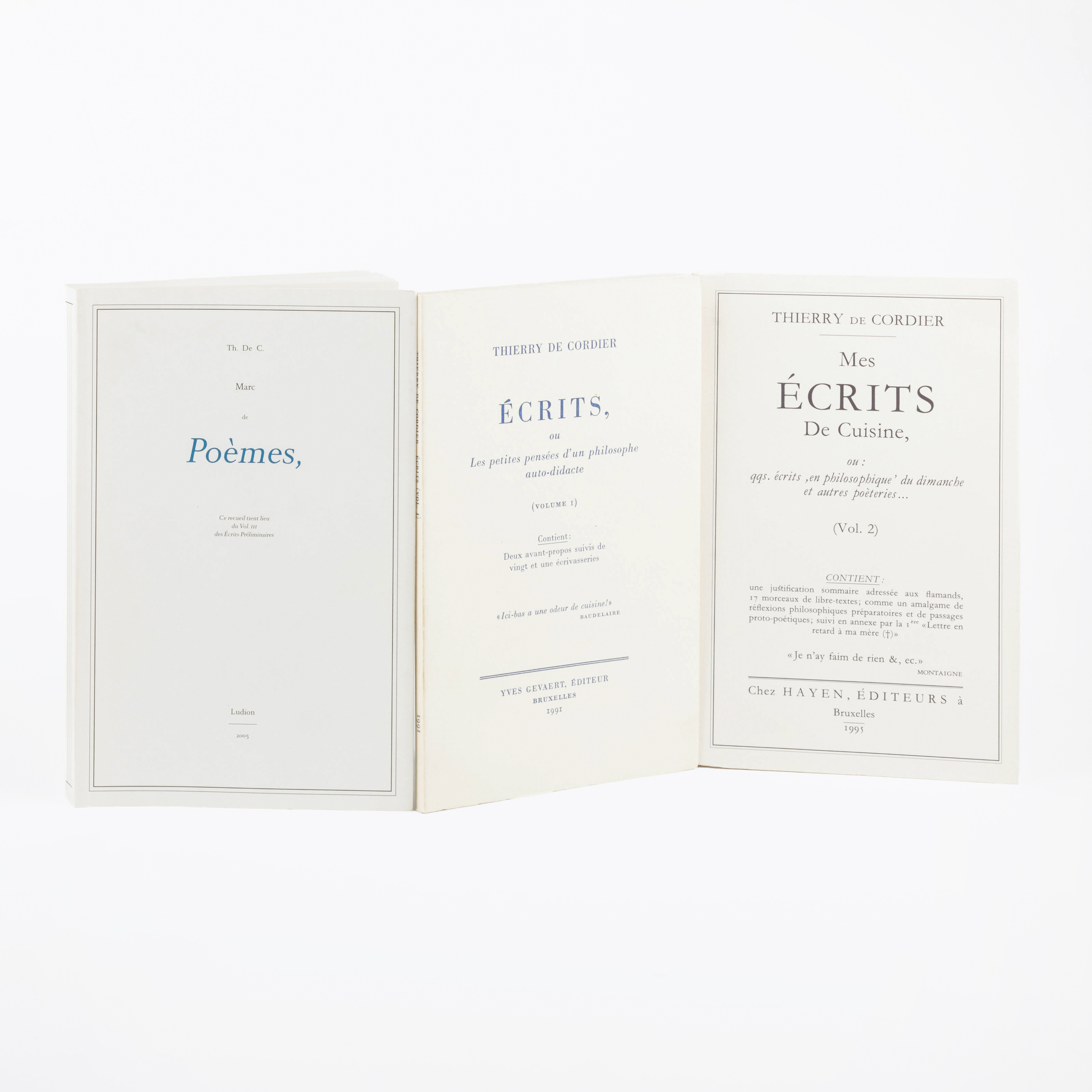 Thierry de Cordier - Marc de Poèmes (Ecrits préliminaires, Volume 3). Ghent, Ludion, 2005. 8vo – kavel bij Bernaerts, Antwerp