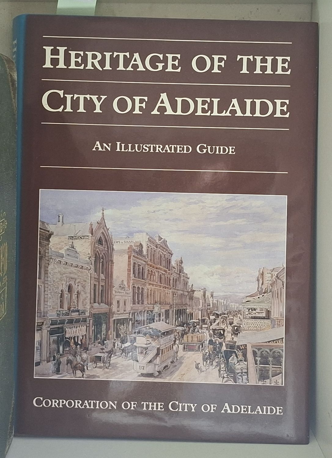 Heritage Of The City Of Adelaide'