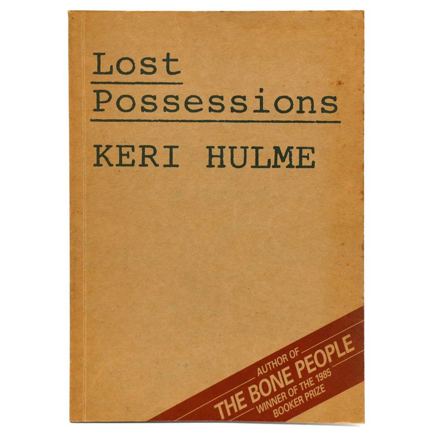 HULME, KERI  [association copy] - Lost Possessions