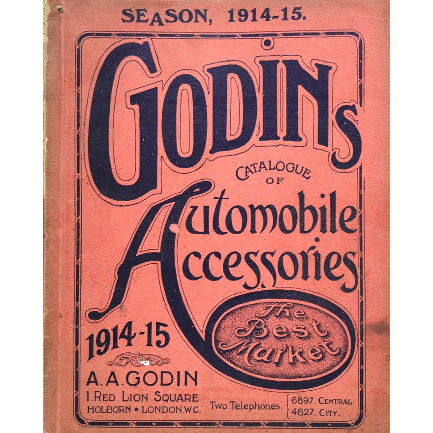 GODINS - SEASON 1914-15. - Catalogue of Automobile Accessories.