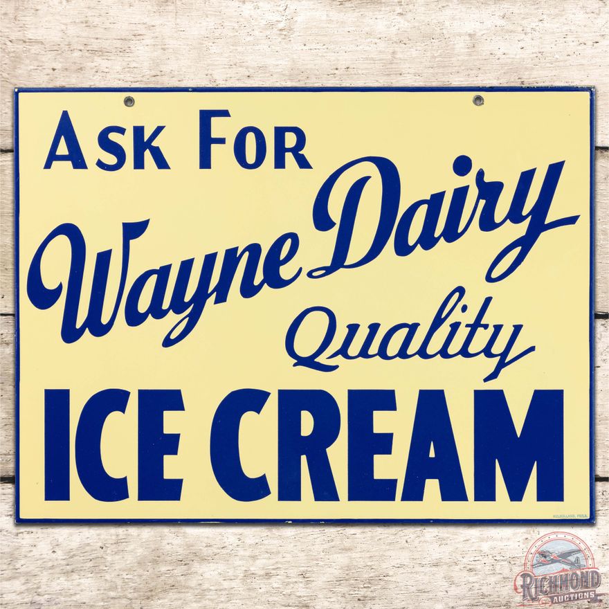 Ask for Wayne Dairy Quality Ice Cream DS Porcelain Sign