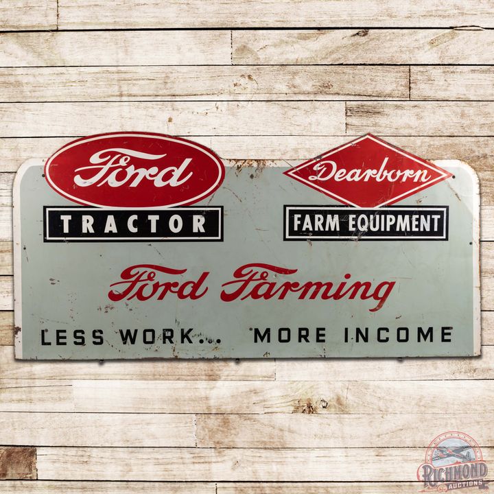 Ford Tractor Dearborn Farming Equipment Less Work More Income Die Cut SST Sign