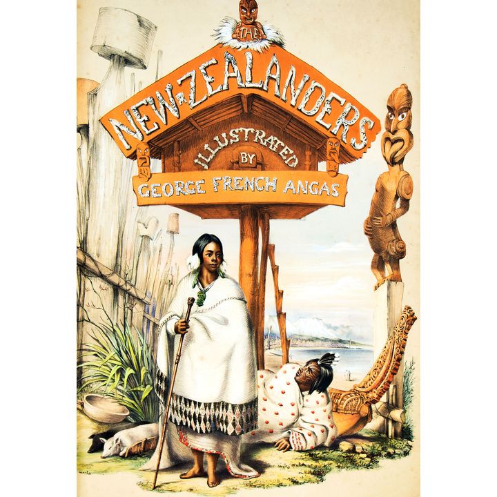 George French Angas 'The New Zealanders Illustrated'