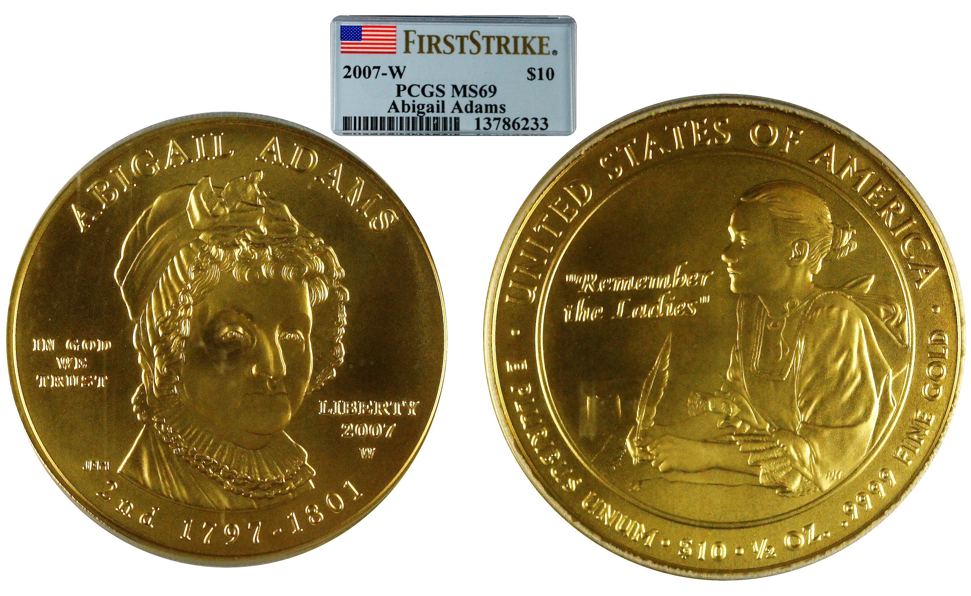 USA 2007-W Gold $10 Abigail Adams First Strike PCGS MS69