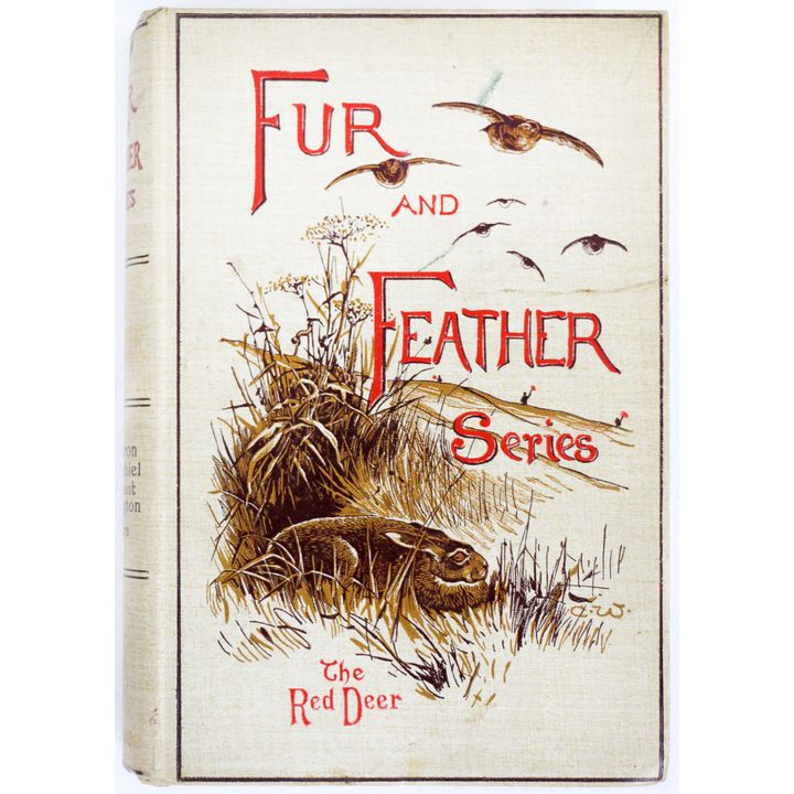 FUR & FEATHER SERIES - ALFRED E.T. WATSON [editor]  - The Red Deer.