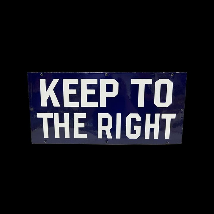 Keep To The Right Porcelain Sign