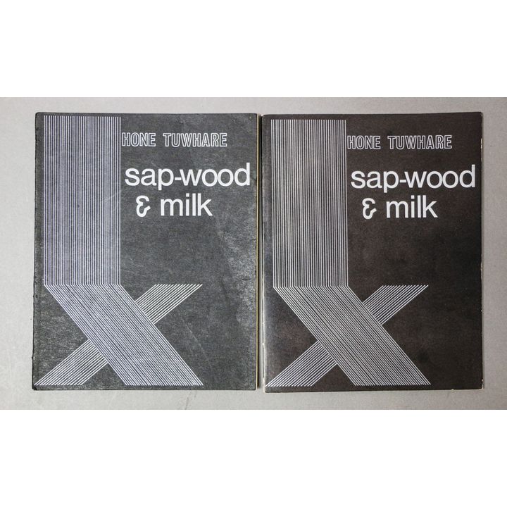 TUWHARE, HONE [2 editions] - Sap-Wood and Milk
