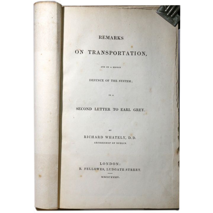 WHATELY, RICHARD - Remarks on Transportation and on a Recent Defence of the System