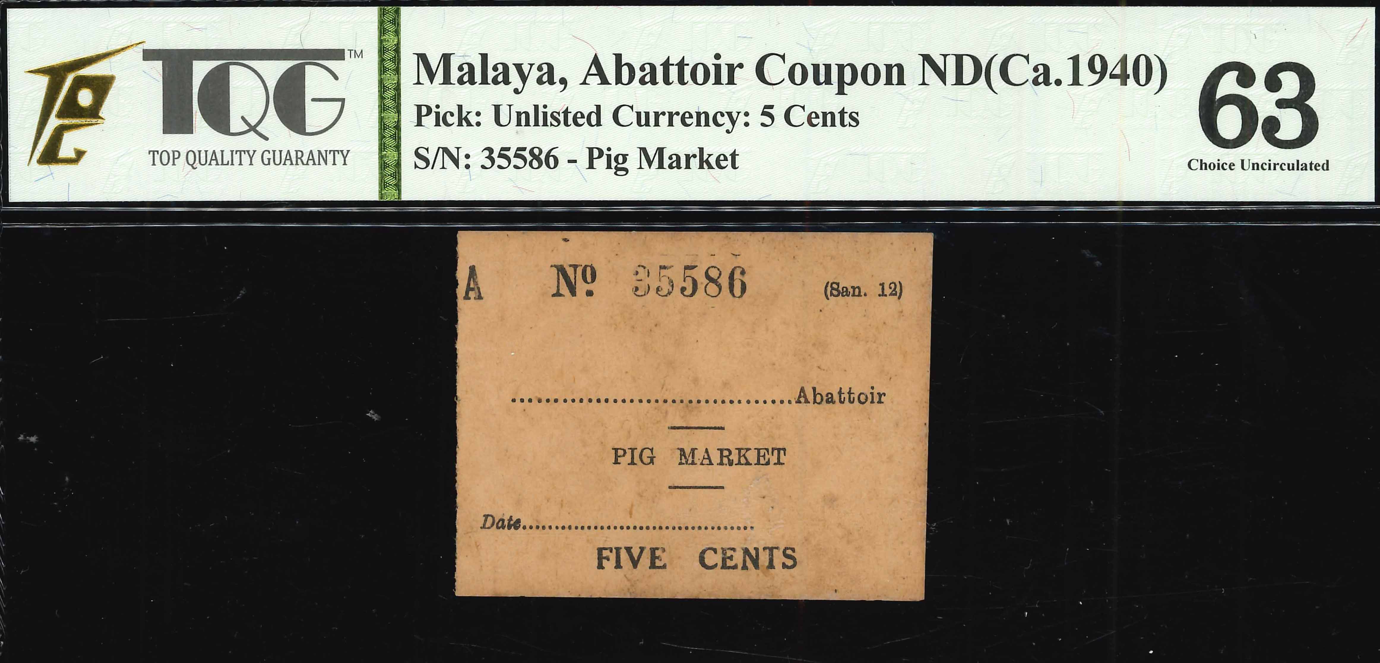 Malaya, 1940, 5 Cents, Abattoir Coupon, S/N. 35586, TQG 63