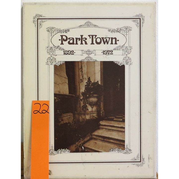 BENJAMIN, CHIPKIN AND ZAR - PARKTOWN, 1892 - 1972, A SOCIAL AND PICTORIAL HISTORY,