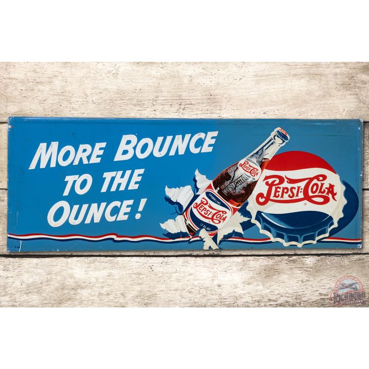 Pepsi Cola "More Bounce to the Ounce" w/ Bottle & Logo Metal Sign TAC 8.5