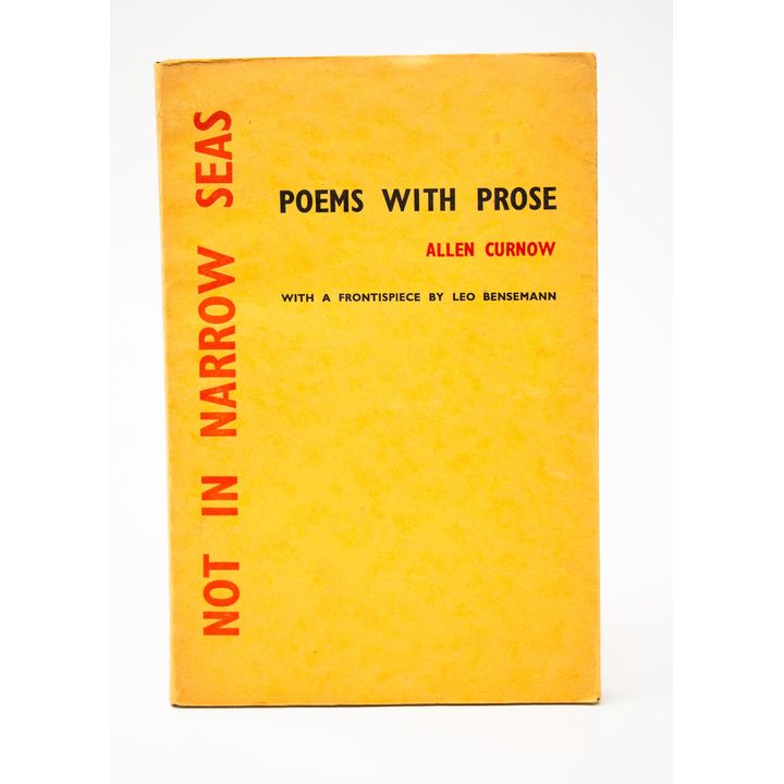 CURNOW, ALLEN - Not in Narrow Seas. Poems with Prose.