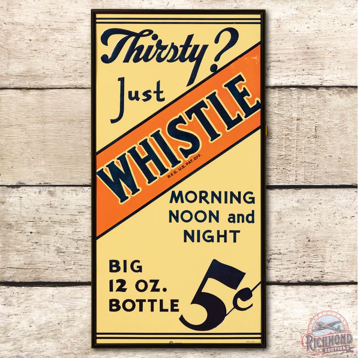 1939 Thirsty? Just Whistle 5¢ Metal Sign TAC 8.75