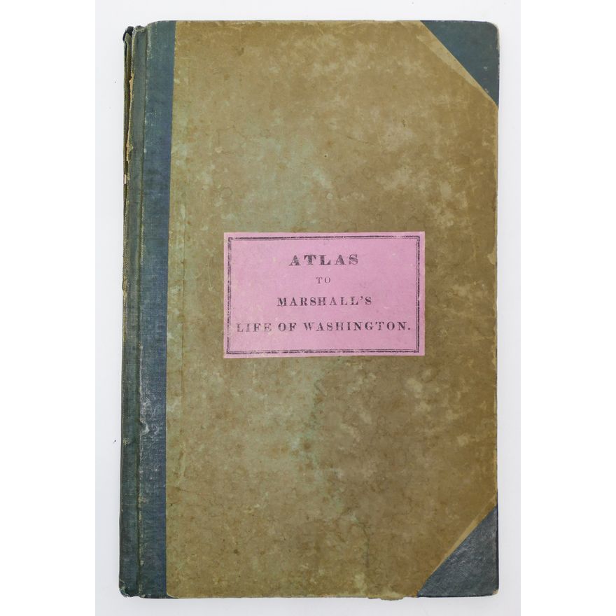 1832 Atlas to John Marshall's Life of Washington Book 9'' x 5.75''.