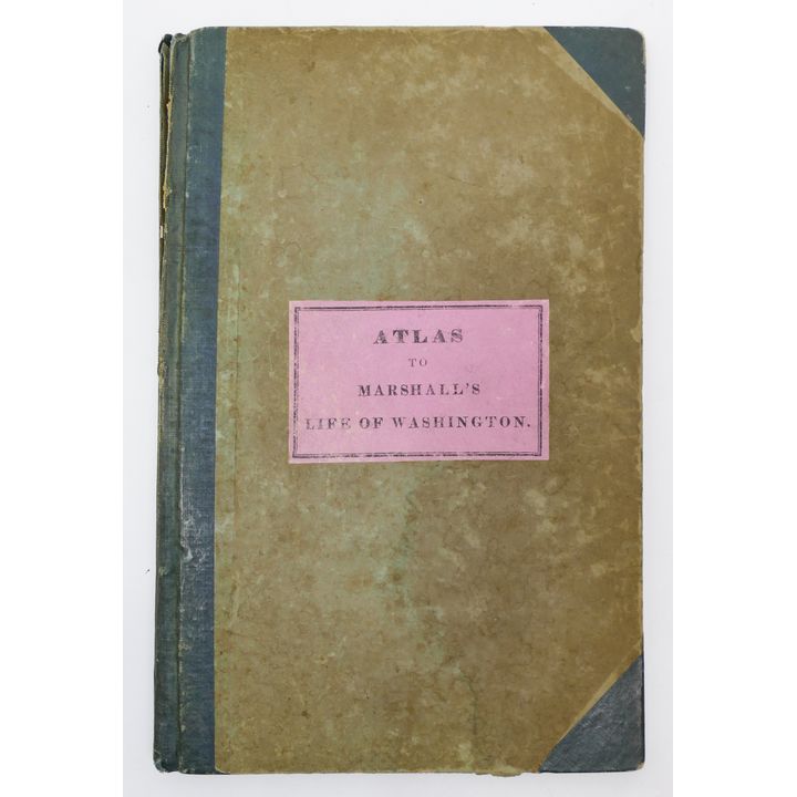 1832 Atlas to John Marshall's Life of Washington Book 9'' x 5.75''.