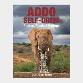 Addo Self-Drive: Routes Roads Ratings - Routes Roads Ratings | 51744/2255 Barcode 9902040087144 AS B2 (S3)