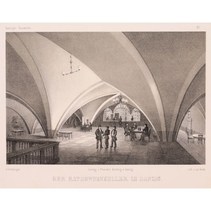 Julius Greth | Der Rathsweinkeller in Danzig