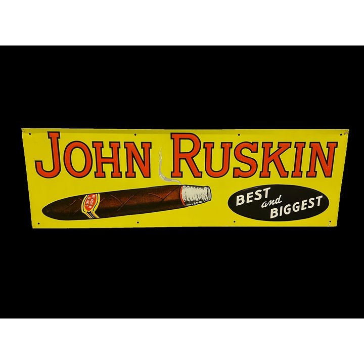 John Ruskin Best And Biggest Cigar Tobacco Tin Metal Sign