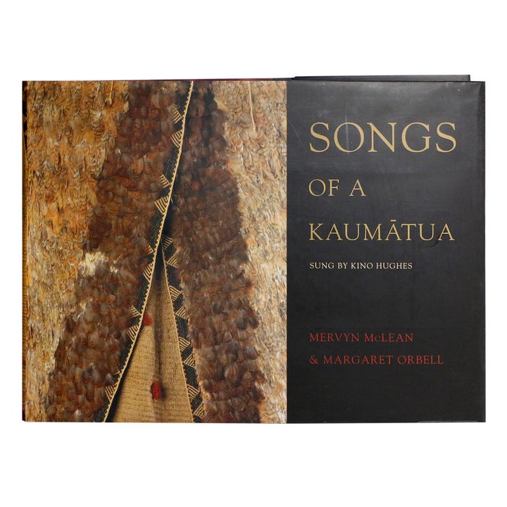 McLEAN, MERVYN & ORBELL, MARGARET - Songs of a Kaumatua