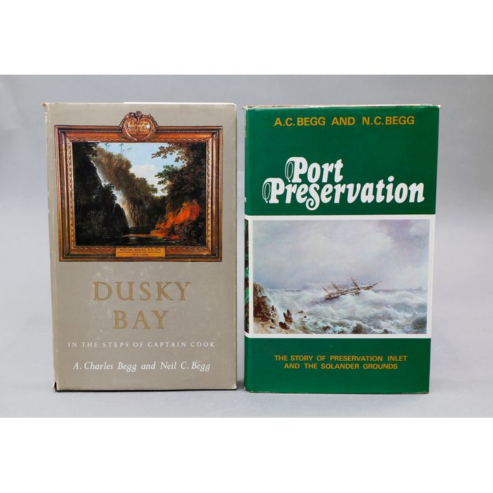 BEGG, A.C & N.C. [2 Titles] - Dusky Bay. In the steps of Captain Cook.