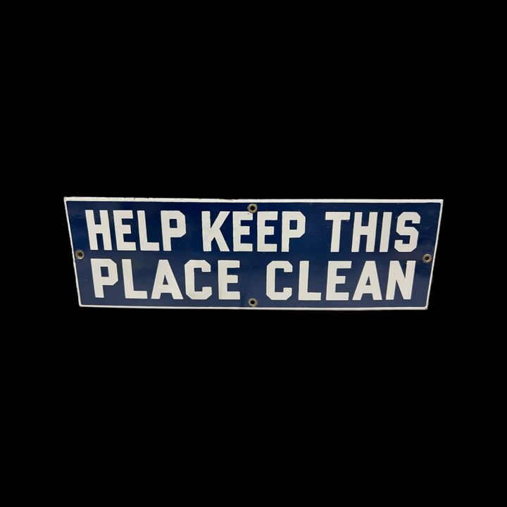 Help Keep This Place Clean Porcelain Sign