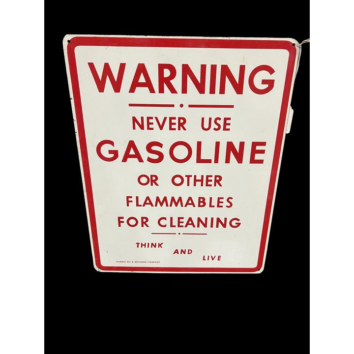 Warning Never Use Gasoline For Cleaning Tin Metal Sign Humble Oil
