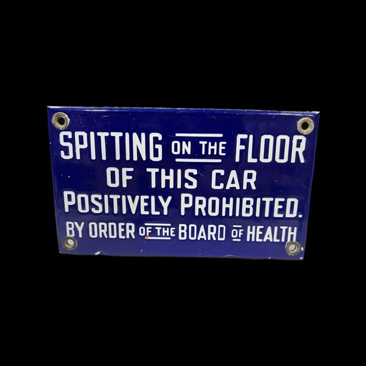 Spitting On Floor Of This Car Positively Prohibited Medical Porcelain Sign
