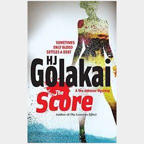 The Score by HJ Golakai - (ITEM IS A BOOK) 51303/300208 | TS B3 (S6)
