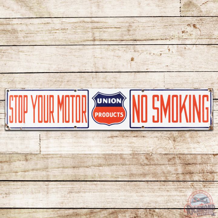 Union Oil Company of California DS Porcelain Stop Your Motor No Smoking DS Porcelain Sign w/ Logo