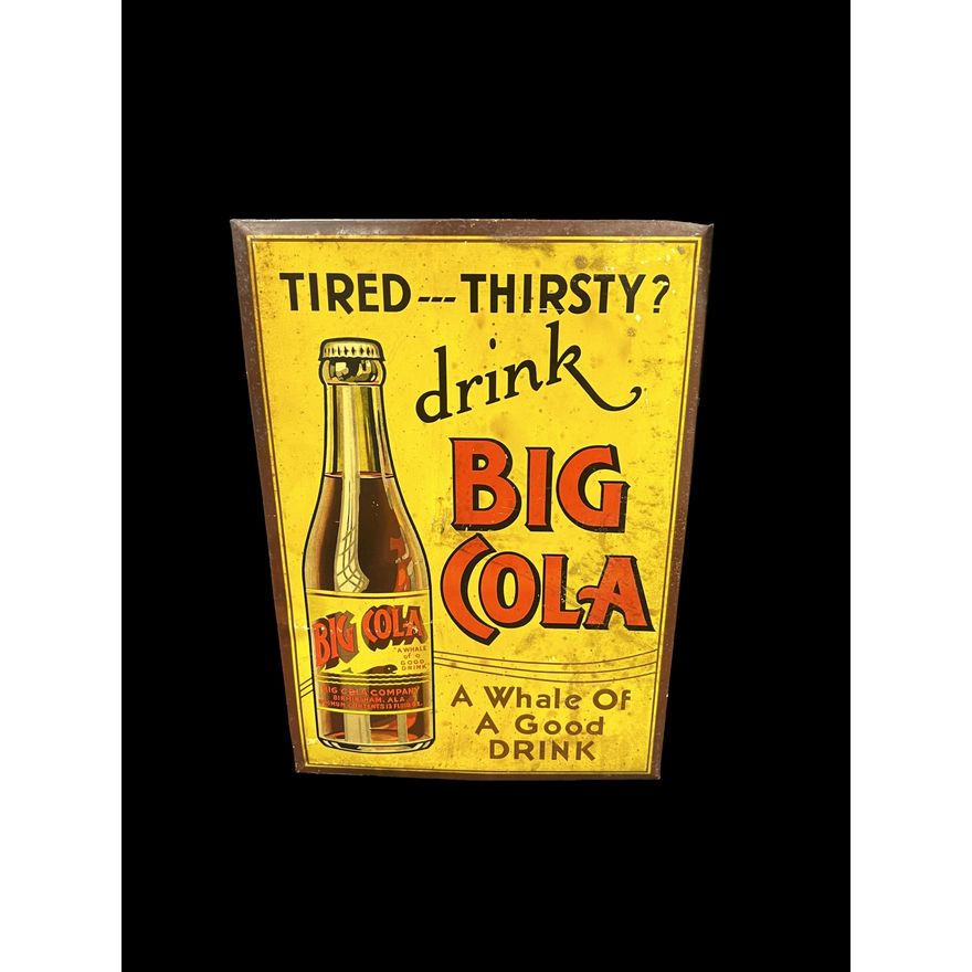 Tired Thirsty Drink Big Cola Whale Of A Good Drink Tin Metal Sign