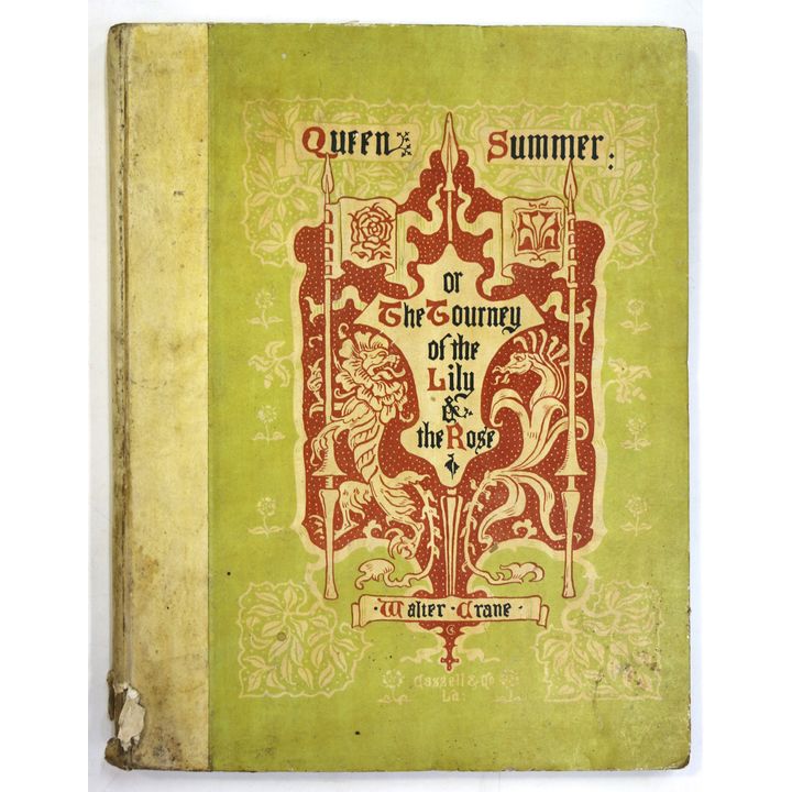 CRANE, WALTER - Queen Summer or The Tourney of the Lilly & the Rose.