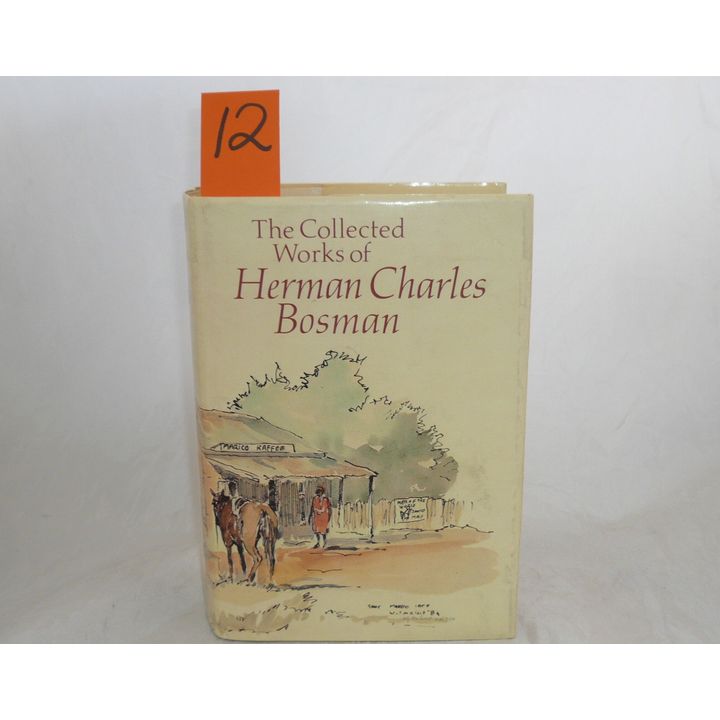 BOSMAN, HERMAN CHARLES - THE COLLECTED WORKS,