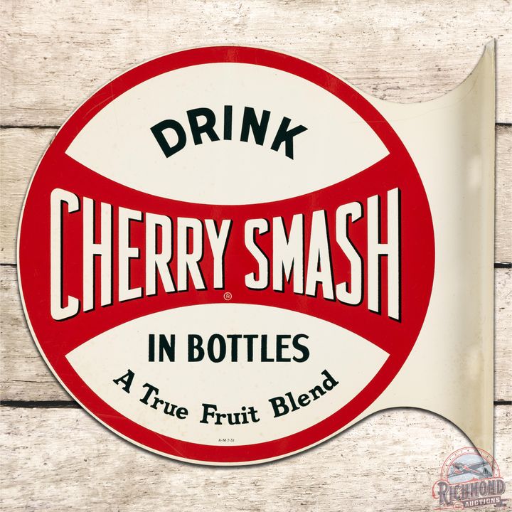 1951 Drink Cherry Smash In Bottles DST Flange Sign - 9 & 8.75