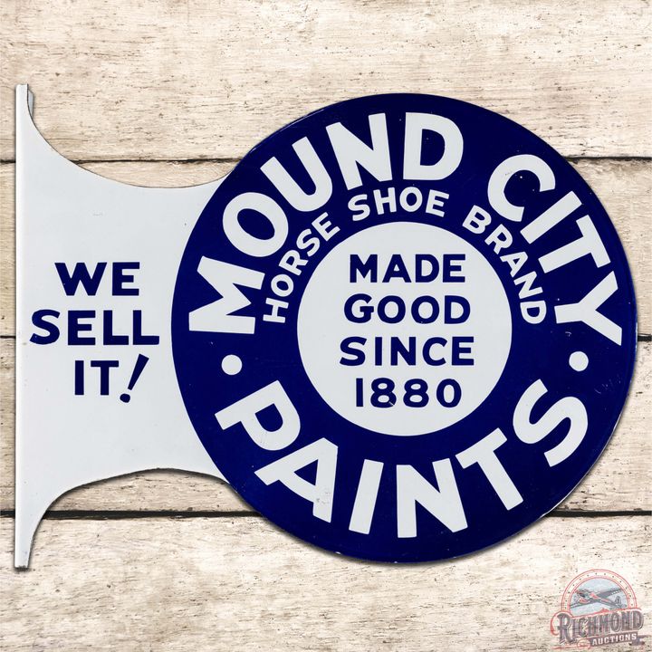 Mound City Horse Shoe Brand Paints "Made Good Since 1880" DS Porcelain Flange Sign