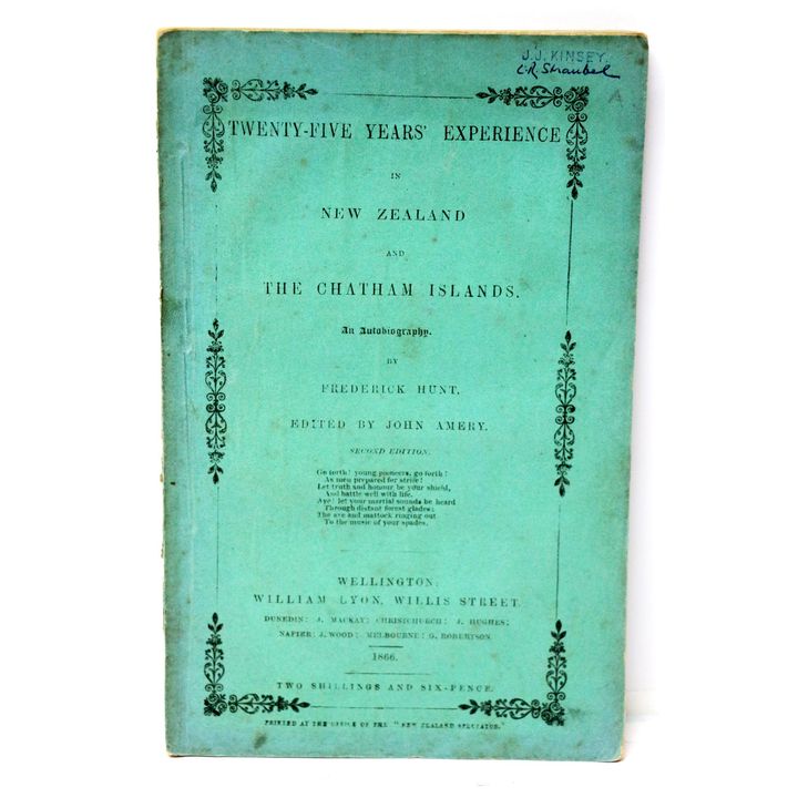HUNT, FREDERICK, Twenty-Five Years Experience in New Zealand and the Chatham Islands