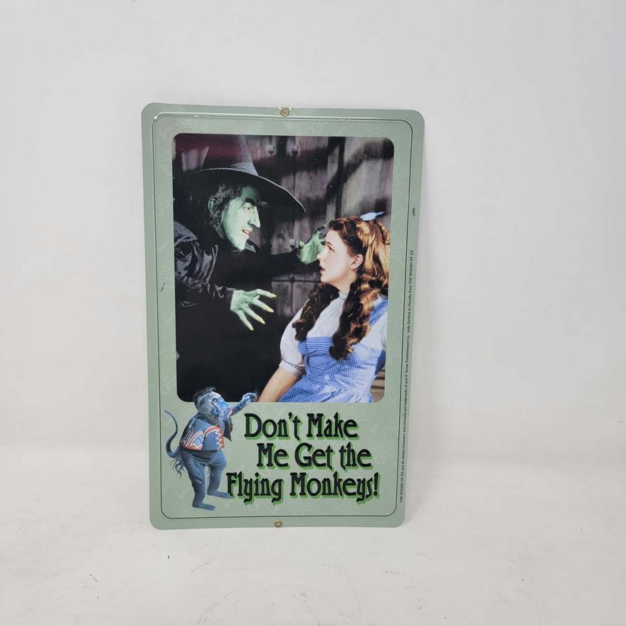 Don't Make Me Get the Flying Monkeys! Wizard of Oz Tin Sign | Armstrong ...